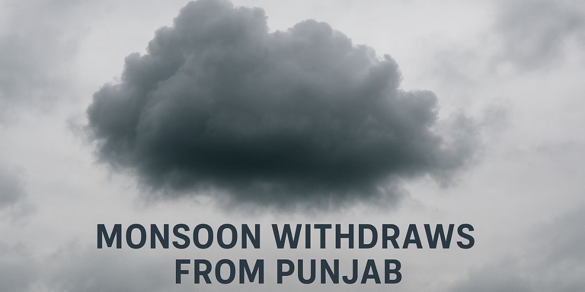 Monsoon Withdraws from Punjab: Winter Chill to Begin in October